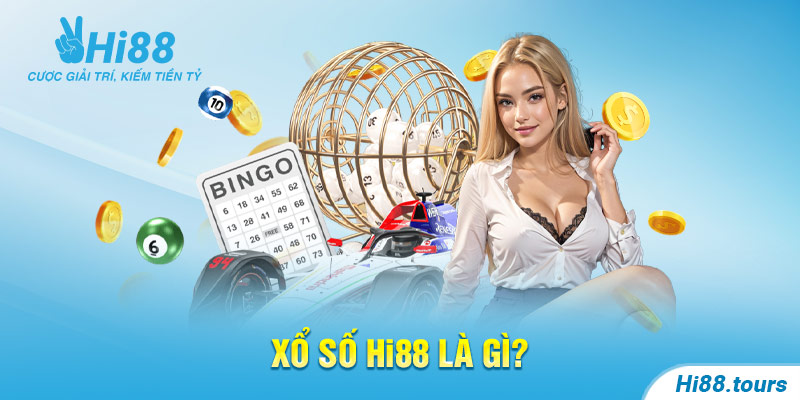 Xổ số Hi88 là gì?