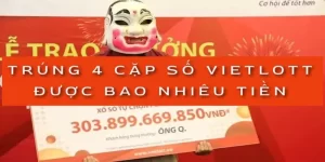 tu-van-trung-4-cap-so-vietlott-duoc-bao-nhieu-tien