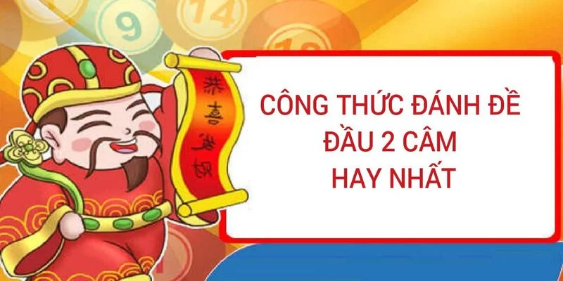 cong-thuc-danh-de-dau-2-cam-hay-nhat