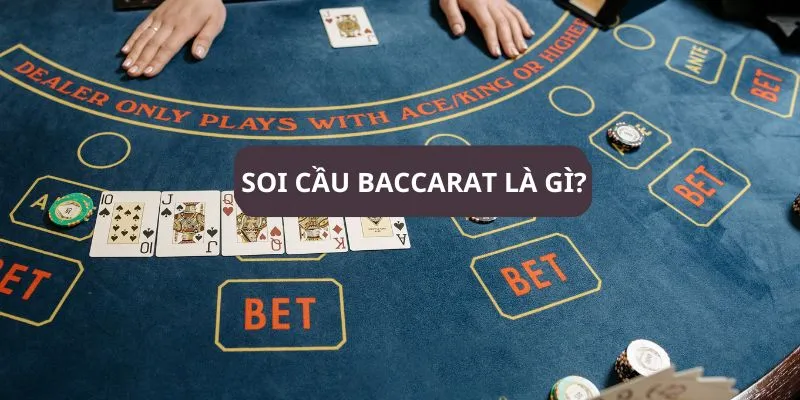 soi-cau-baccarat-la-gi