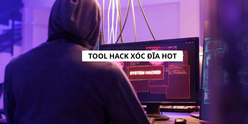 tool-hack-xoc-dia-hot